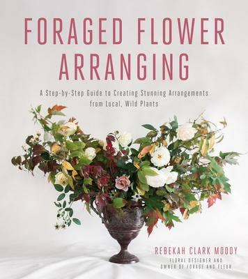 Foraged Flower Arranging